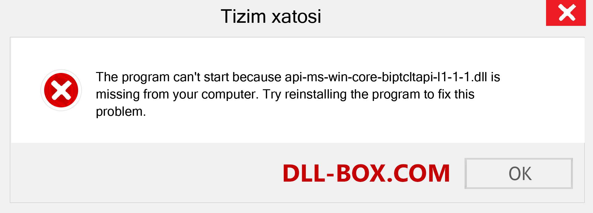 api-ms-win-core-biptcltapi-l1-1-1.dll fayli yo'qolganmi?. Windows 7, 8, 10 uchun yuklab olish - Windowsda api-ms-win-core-biptcltapi-l1-1-1 dll etishmayotgan xatoni tuzating, rasmlar, rasmlar